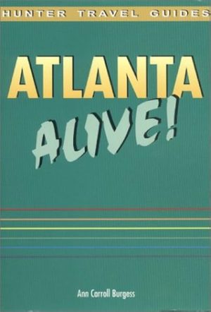 Hunter Alive Guide Atlanta (Atlanta Alive!)
